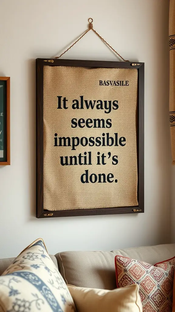 Burlap wall art framed with an inspirational quote featuring a rustic design.